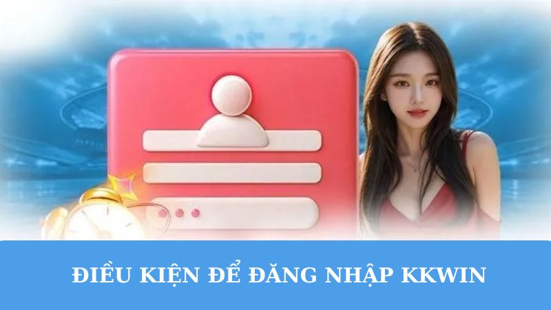 Điều kiện cho hội viên đăng nhập vào nhà cái