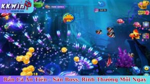 Bắn Cá Ăn Tiền - Săn Boss Khủng, Rinh Thưởng Mỗi Ngày